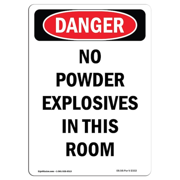 Safety Sign, OSHA Danger, 5" Height, No Powder Explosives In This Room, Portrait, 10PK